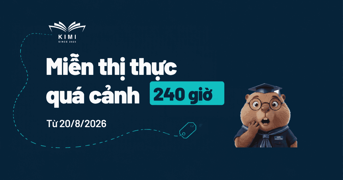 Miễn thị thực quá cảnh 240 giờ cho người Việt từ 20/8/2026